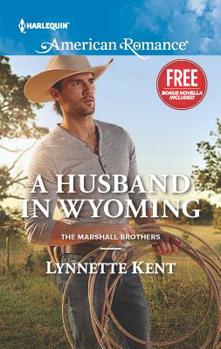 A Husband in Wyoming - Book #2 of the Marshall Brothers 