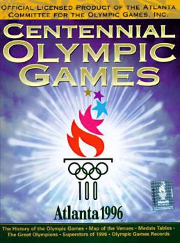 Paperback The Centennial Olympic Games: Atlanta 1996 Book