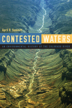 Hardcover Contested Waters: An Environmental History of the Colorado River Book