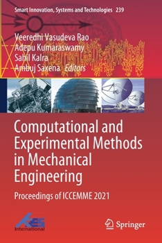 Paperback Computational and Experimental Methods in Mechanical Engineering: Proceedings of Iccemme 2021 Book