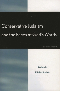 Conservative Judaism and the Faces of God's Words (Studies in Judaism)