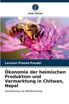 Paperback Ökonomie der heimischen Produktion und Vermarktung in Chitwan, Nepal [German] Book
