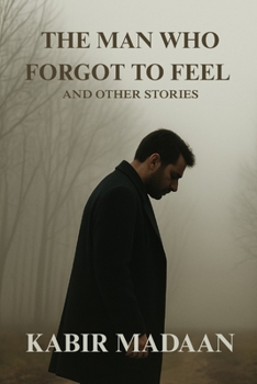 Paperback The Man Who Forgot To Feel Book