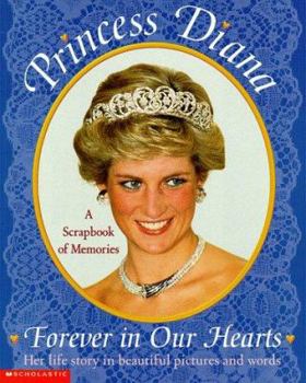 Paperback Princess Diana-Forever in Our Hearts: A Scrapbook of Memories Book