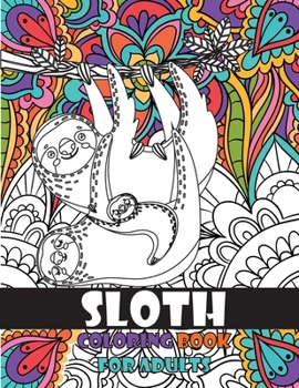 Paperback Sloth Coloring Book for Adults Book