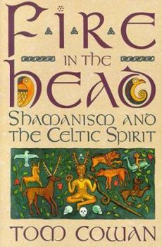 Paperback Fire in the Head: Shamanism and the Celtic Spirit Book
