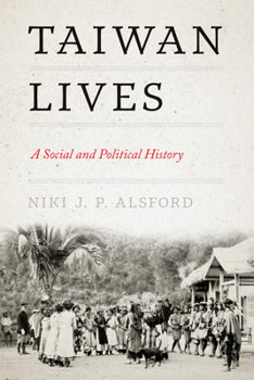 Paperback Taiwan Lives: A Social and Political History Book