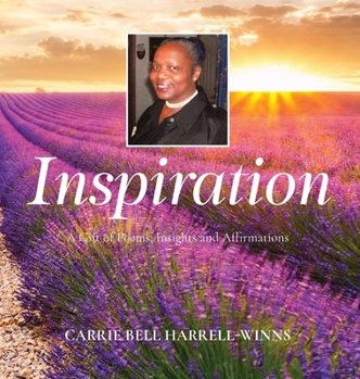 Hardcover Inspiration: A Gift of Poems, Insights and Affirmations Book