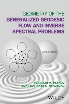 Hardcover Geometry of the Generalized Geodesic Flow and Inverse Spectral Problems Book