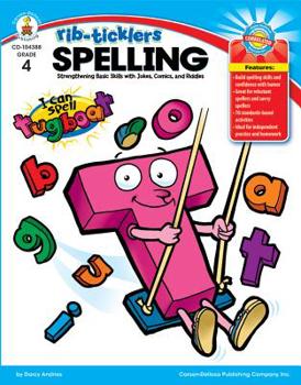 Paperback Spelling, Grade 4: Strengthening Basic Skills with Jokes, Comics, and Riddles Book