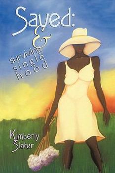 Paperback Saved: And Surviving Single Hood Book