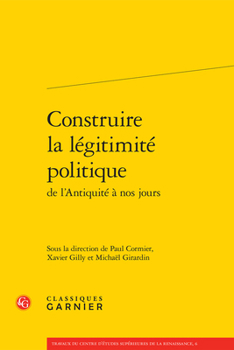 Paperback Construire La Legitimite Politique [French] Book