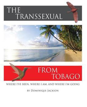 Paperback The Transsexual From Tobago.(Revised) Book