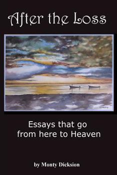 Paperback After the Loss: Essays that go from here to Heaven Book
