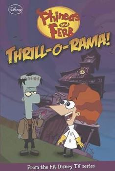 Paperback Disney Phineas & Ferb Fiction - Thril 'o' Rama Book