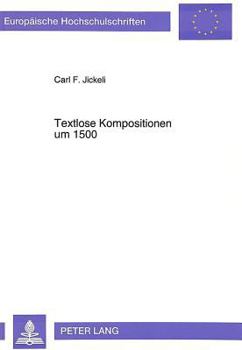 Paperback Textlose Kompositionen Um 1500 [German] Book