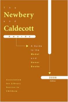 Paperback The Newbery and Caldecott Awards: A Guide to the Medal and Honor Books Book