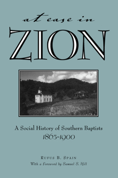 Paperback At Ease in Zion: Social History of Southern Baptists, 1865-1900 Book