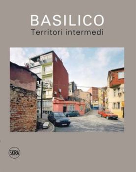 Gabriele Basilico (Italian Edition): Territori Intermedi / In-Between Territories
