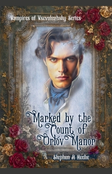 Marked by the Count of Orlov Manor