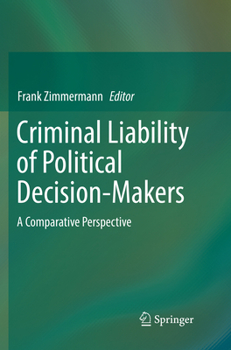 Paperback Criminal Liability of Political Decision-Makers: A Comparative Perspective Book