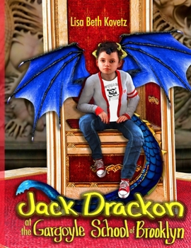 Jack Drackon at the Gargoyle School of Brooklyn B0CLM5CJBV Book Cover