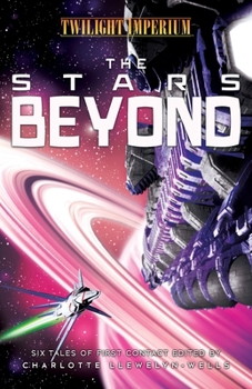 Paperback The Stars Beyond: A Twilight Imperium Anthology Book