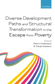 Hardcover Diverse Development Paths and Structural Transformation in the Escape from Poverty Book