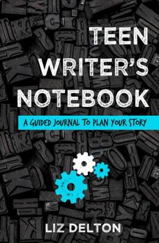 Paperback Teen Writer's Notebook: A Guided Journal to Plan Your Story Book