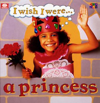 Paperback I Wish I Were-- A Princess Book