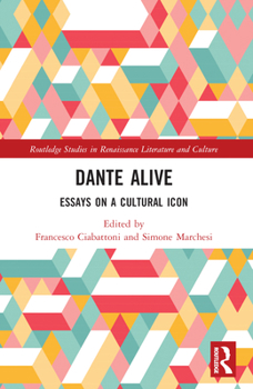 Paperback Dante Alive: Essays on a Cultural Icon Book