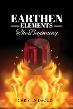 Paperback Earthen Elements: The Beginning Book