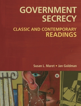 Paperback Government Secrecy: Classic and Contemporary Readings Book