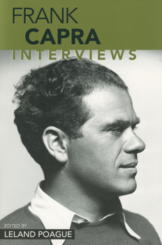 Frank Capra: Interviews (Conversations With Filmmakers Series) - Book  of the Conversations With Filmmakers Series