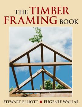 Paperback The Timber Framing Book
