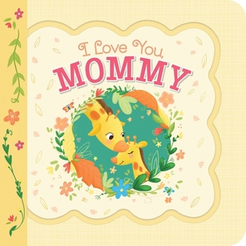 Board book I Love You Mommy Book