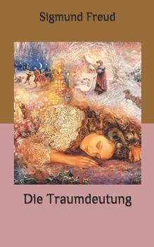 Die Traumdeutung (German Edition)
