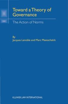 Toward a Theory of Governance: The Action of Norms