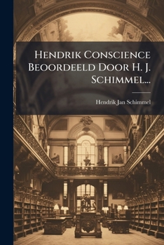 Hendrik Conscience Beoordeeld Door H. J. Schimmel...