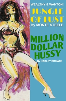 Paperback Jungle Of Lust / Million Dollar Hussy Book
