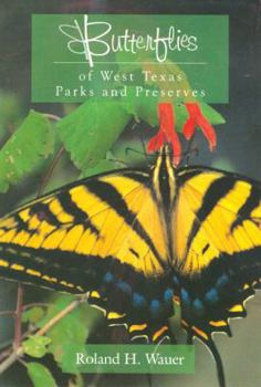 Paperback Butterflies of West Texas Parks and Preserves Book