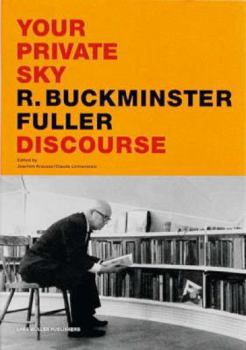 Your Private Sky: R. Buckminster Fuller