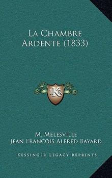 Paperback La Chambre Ardente (1833) [French] Book