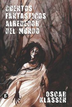 Paperback Cuentos fantásticos alrededor del mundo [Spanish] Book