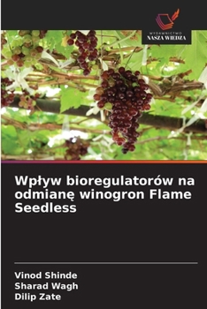 Efeito dos biorreguladores na casta Flame Seedless (Portuguese Edition)