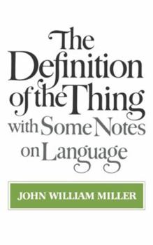 Paperback The Definition of the Thing: With Some Notes on Language Book