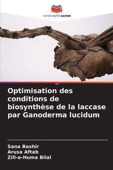 Paperback Optimisation des conditions de biosynthèse de la laccase par Ganoderma lucidum [French] Book