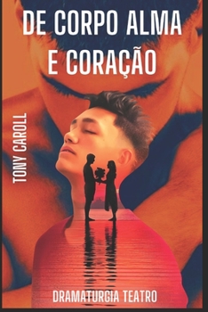 Paperback De Corpo, Alma e Coração [Portuguese] Book