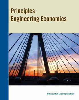Paperback Principles Engineering Economics (Wiley Custom Learning Solutions) 6th Edition Book