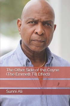 Paperback The Other Side of the Coyne (The Emmett Till Effect) Book